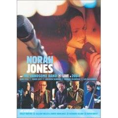 Norah Jones : Norah Jones and The Handsome Band - Live in 2004
